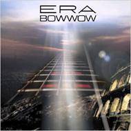 Bow Wow : Era